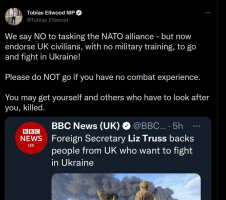 In response to Liz Truss who backs people from UK who want to fight in Ukraine, Tory MP Ellwood says do NOT go if you have no combat experience. You may get yourself and others who have to look after you, killed.