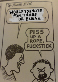 Truss or Sunak - Piss up a rope fuckstick.png