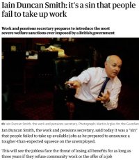 Iain Duncan Smith it's a sin that people fail to take up work.jpg