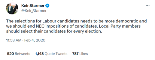 keir starmer tweet from feb 2020 The selections for Labour candidates needs to be more democratic and we should end NEC impositions of candidates. Local Party members should select their candidates for every election.