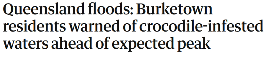 screengrab of Guardian headline 'Queensland floods:  Burketown residents warned of crocodile-infested waters ahead of expected peak