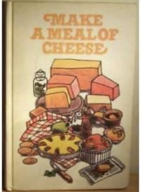 Make a Meal of Cheese cookbook. 