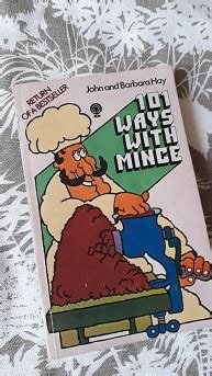 A book called 101 Ways With Mince. A cartoon chef is grinding mince with a table-edge mincer. It says “return of a best seller” in the top left corner.