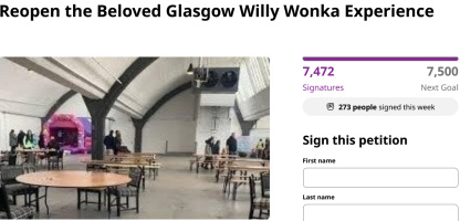 Reopen Beloved Glasgow Willy Wonka Experience 7,472 signatures