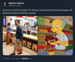 text - Every one of Rishi Sunaks I'm doing a normal thing photos just gives off Mr Burns without Smithers energy.  pictures are rishi sunak carrying bag away from mcdonalds counter and looking awkward and mr burns shopping on his own and looking awkward