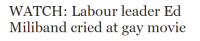 Ed Miliband admits in an interview he cried at gay film Pride   Politics   News   Daily Express.png