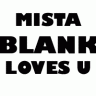 Mista Blank