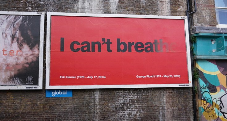 'I can't breathe' - Brixton billboard tribute to George Floyd and Eric Garner, Atlantic Road, June 2020