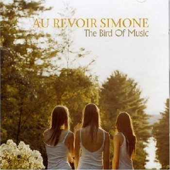 au-revoir-simone-the-bird-of-music-2007.jpg