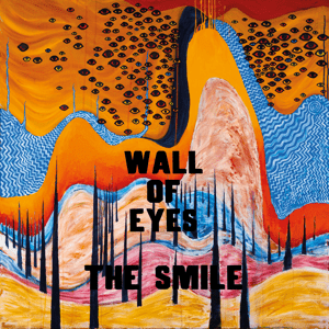 The_Smile_-_Wall_of_Eyes.png