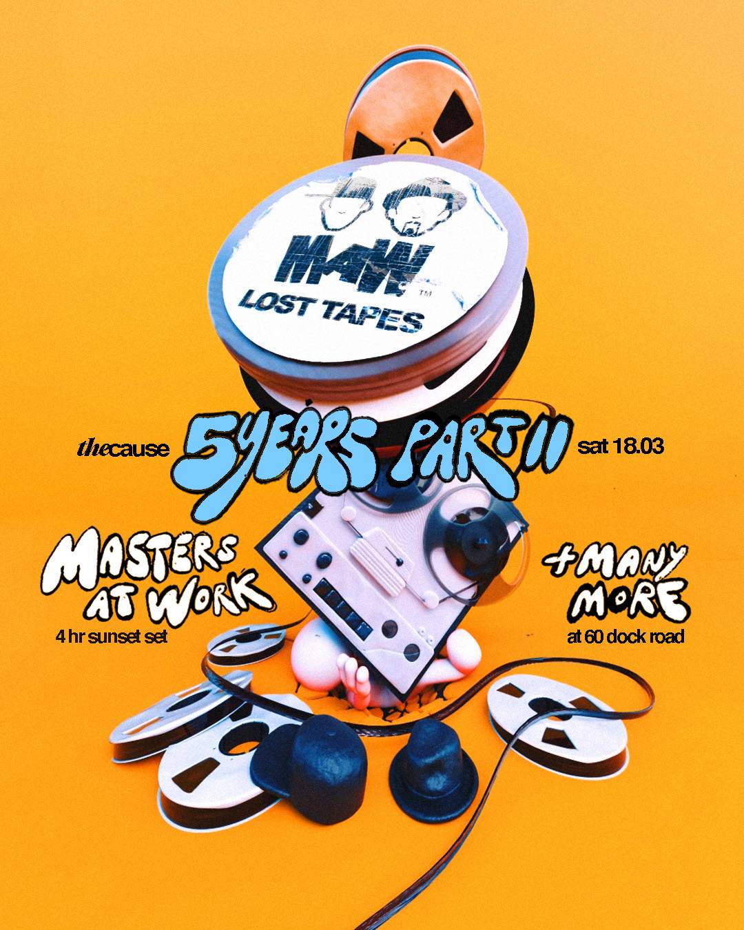 The Cause '5 Years' Part 2: Masters At Work present 'MAW Lost Tapes'  - Flyer front