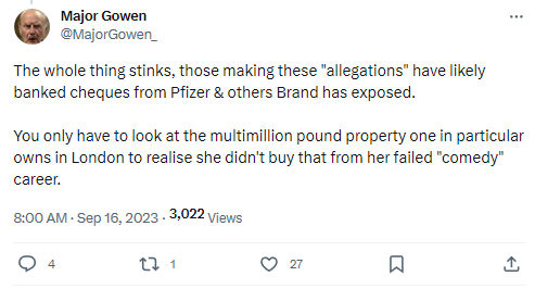 ''Major Gowen'' says the allegations against Brand have ''likely'' been paid for by ''Pfizer and others''